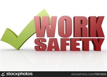 Green check mark with work safety word image with hi-res rendered artwork that could be used for any graphic design.