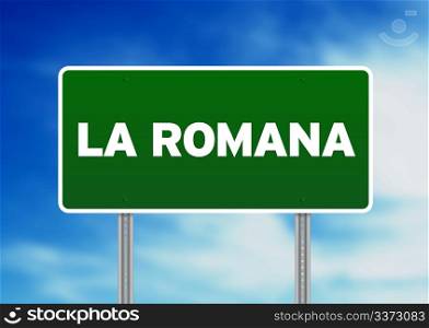Green La Romana, Dominican Republic highway sign on Cloud Background.