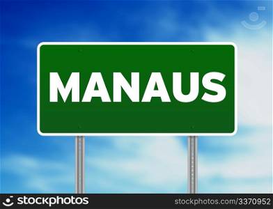 Green Manaus, Brazil highway sign on Cloud Background.