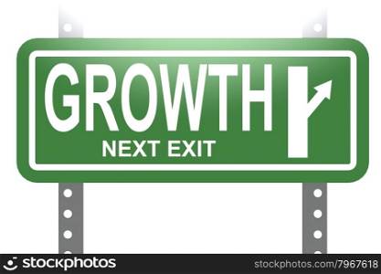 Growth green sign board isolated image with hi-res rendered artwork that could be used for any graphic design.