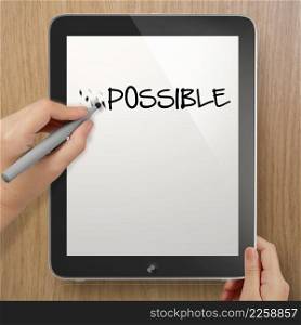 hand changing the word impossible to possible with stylus eraser on tablet computer as concept