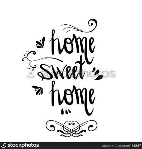 Hand Lettering Sweet Home with Decor Elements. Old Vintage Calligraphic Poster.. Hand Lettering Sweet Home with Decor Elements. Old Vintage Calligraphic Poster