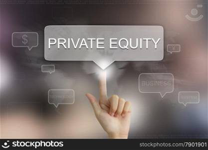 hand pushing on private equity balloon text button