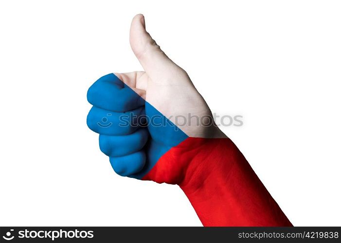 Hand with thumb up gesture colored in czech national flag as symbol of excellence, achievement, good, - useful for tourism and touristic advertising and also current positive political, cultural, social management of state or country