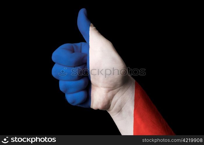 Hand with thumb up gesture colored in france national flag as symbol of excellence, achievement, good, - useful for tourism and touristic advertising and also current positive political, cultural, social management of state or country