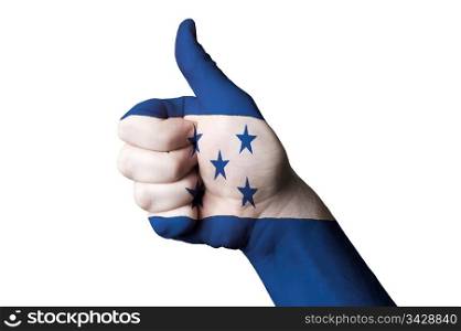 Hand with thumb up gesture in colored honduras national flag as symbol of excellence, achievement, good, - for tourism and touristic advertising, positive political, cultural, social management of country