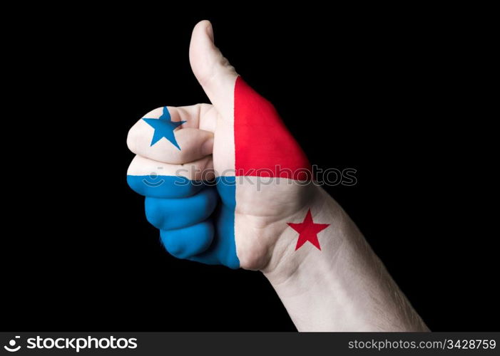 Hand with thumb up gesture in colored panama national flag as symbol of excellence, achievement, good, - for tourism and touristic advertising, positive political, cultural, social management of country