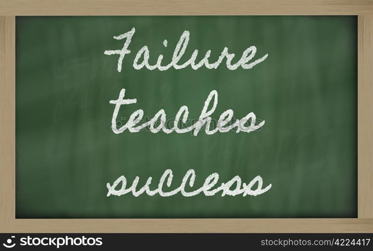 handwriting blackboard writings - Failure teaches success