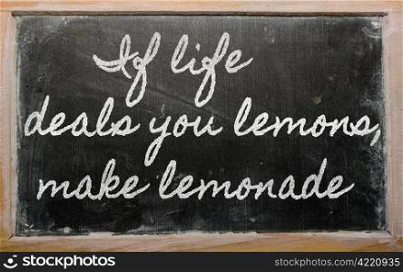 handwriting blackboard writings - If life deals you lemons, make lemonade