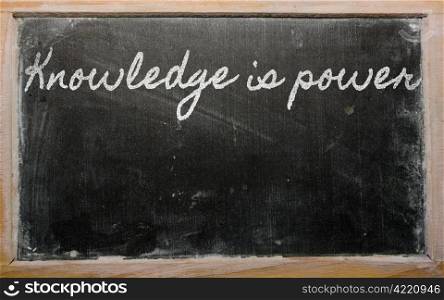 handwriting blackboard writings - Knowledge is power