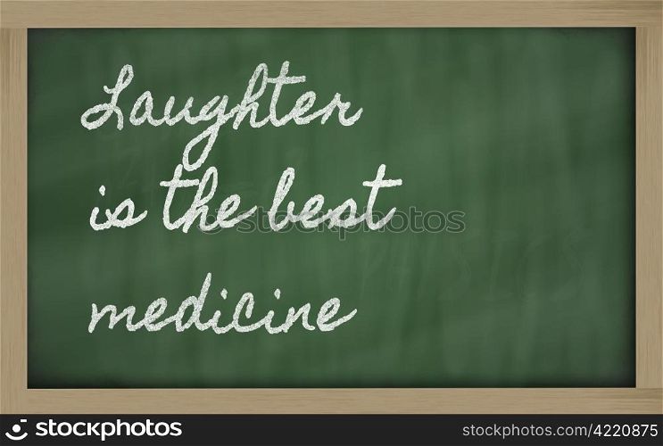 handwriting blackboard writings - Laughter is the best medicine