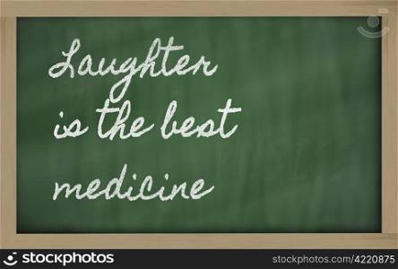 handwriting blackboard writings - Laughter is the best medicine