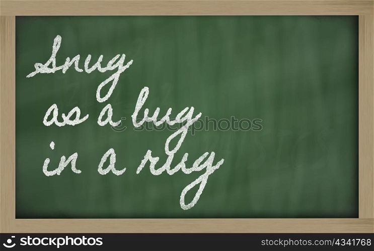 handwriting blackboard writings - Snug as a bug in a rug