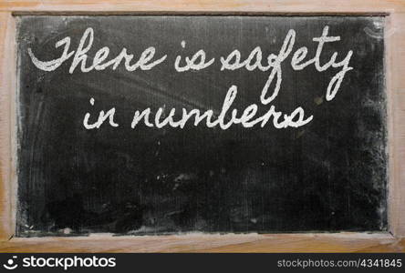 handwriting blackboard writings - There is safety in numbers