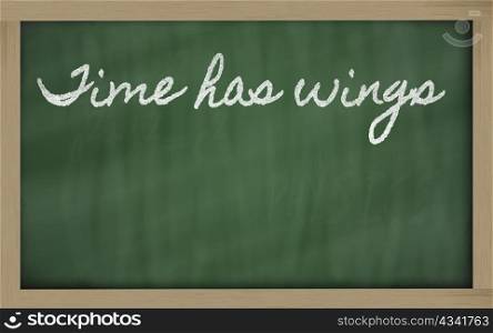 handwriting blackboard writings - Time has wings