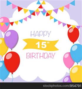 Happy 15th birthday, vector illustration greeting card with balloons and garlands decorations