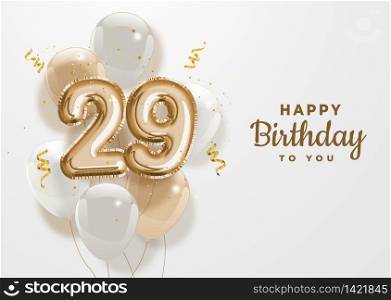 Happy 29th birthday gold foil balloon greeting background. 29 years anniversary logo template- 29th celebrating with confetti. Vector stock.