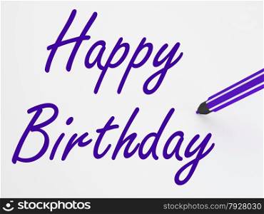 Happy Birthday On Whiteboard Meaning Birthday Celebration Or Happy Event