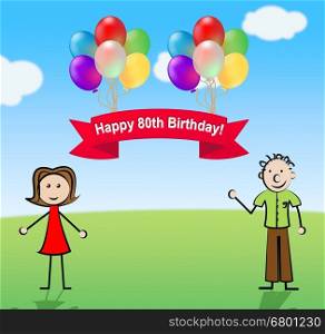 Happy Eightieth Birthday Party Celebration Balloons 3d Illustration