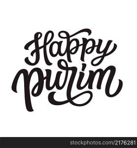 Happy Purim. Hand lettering text isolated on white background. Vector typography for posters, banners, cards, t shirts