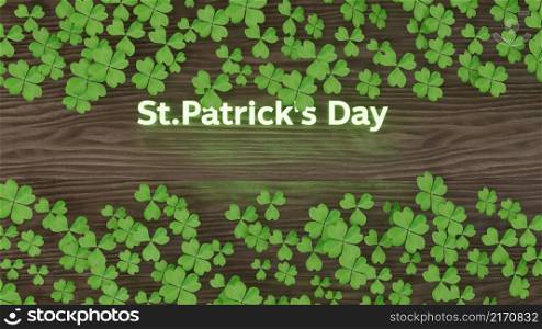 Happy Saint Patrick&rsquo;s Day with illuminate text with green fresh clover leaves and wood plank background 3D rendering illustration