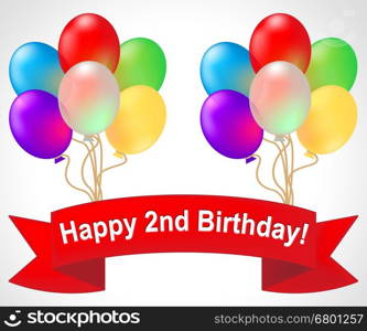 Happy Second Birthday Balloons Means Congratulation Celebration 3d Illustration