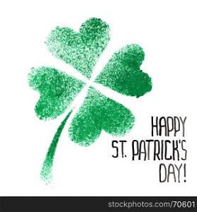 Happy St. Patricks Day - Green stenciled four-leaf Irish clover