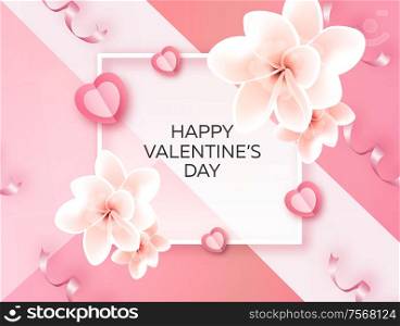 Happy Valentines day background with frame, hearts, ribbons, flowers. Vector illustration.Wallpaper.flyers, invitation, posters, brochure, banners.