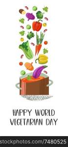 Happy world vegetarian day. Vector illustration on white background. Delicious colorful vegetables with hand drawn unique texture fall into the sousepan.. Happy world vegetarian day. Vector illustration with hand drawn unique textures.