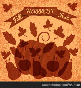 Harvest. Fall Fest. Concept of a holiday. Hand paper cut elements. Poster, banner, invitation. Apple, pears, pumpkin leaves ribbon with text Grunge light background. Harvest. Hand paper cut elements. Poster, banner, invitation. Apple orchard. Harvest festival. Apples, leaves, ribbon with text. Grunge background