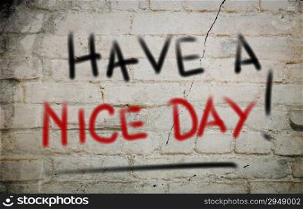 Have A Nice Day Concept