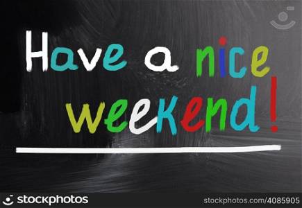 have a nice weekend!