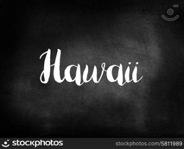 Hawaii written on a blackboard