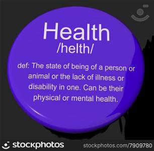 Health Definition Button Showing Wellbeing Fit Condition Or Healthy. Health Definition Button Shows Wellbeing Fit Condition Or Healthy