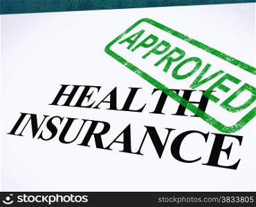 Health Insurance Approved Form Shows Successful Medical Application. Health Insurance Approved Form Showing Successful Medical Application