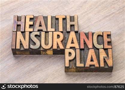 health insurance plan word abstract in in vintage letterpress wood type