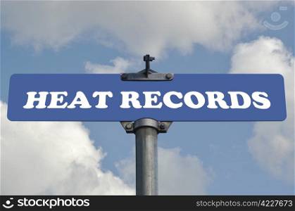 Heat records road sign