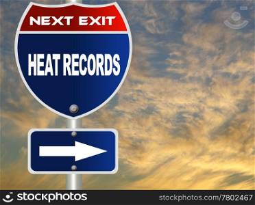 Heat records road sign