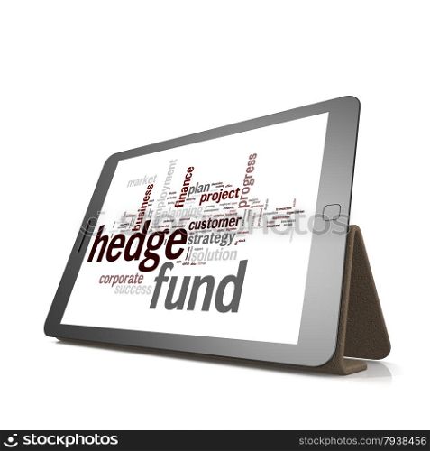 Hedge fund word cloud on tablet image with hi-res rendered artwork that could be used for any graphic design.. Hedge fund word cloud on tablet