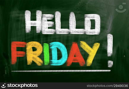 Hello Friday Concept