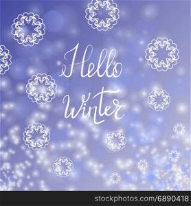 Hello Winter Typographic Poster. Hand Drawn Phrase. Lettering on Blue Sky Background. Hello Winter Lettering on Blue Sky Background
