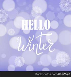 Hello Winter Typographic Poster. Hand Drawn Phrase. Lettering on Blue Sky Background. Hello Winter Lettering on Blue Sky Background