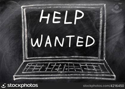 Help wanted written on a blackboard,with a chalk drawing of laptop