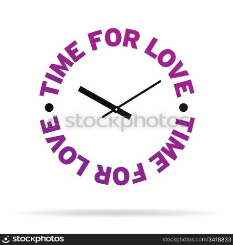High resolution clock with the words time for love on white background.