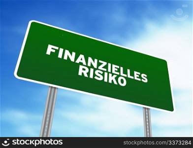 High resolution graphic of a Financial Risk Highway Sign on Cloud Background.