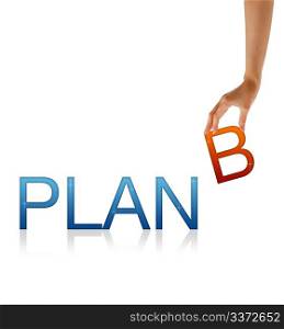 High resolution graphic of a hand holding the letter B from the word Plan B