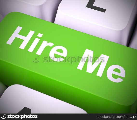 Hire me keyboard key means work wanted or job opportunity looked for. Looking for a career or new position - 3d illustration. Hire Me Computer Key Showing Work And Careers Search Online