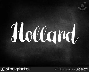 Holland written on a blackboard