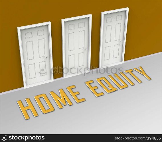 Home Equity Icon Door Means Financial Line Of Credit From Property. Mortgage Or Loan Using Housing Ownership Collateral - 3d Illustration