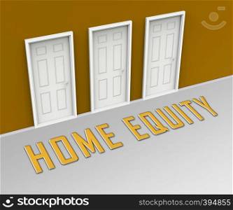 Home Equity Icon Door Means Financial Line Of Credit From Property. Mortgage Or Loan Using Housing Ownership Collateral - 3d Illustration